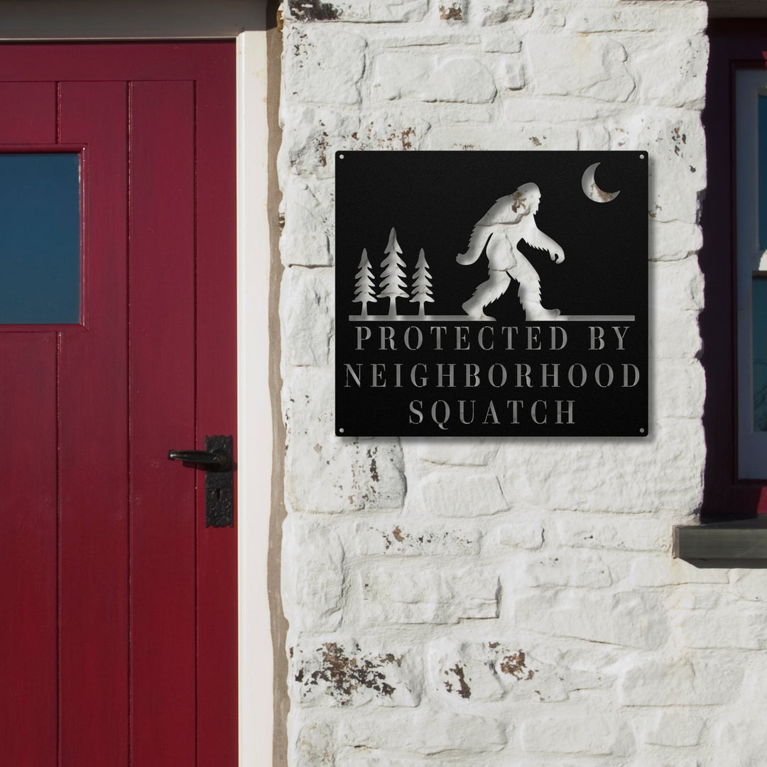 Neighborhood Squatch Metal Sign