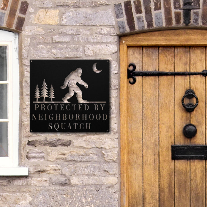 Neighborhood Squatch Metal Sign