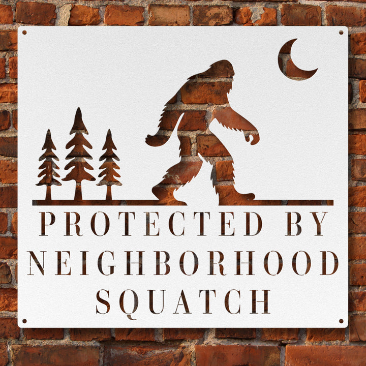 Neighborhood Squatch Metal Sign