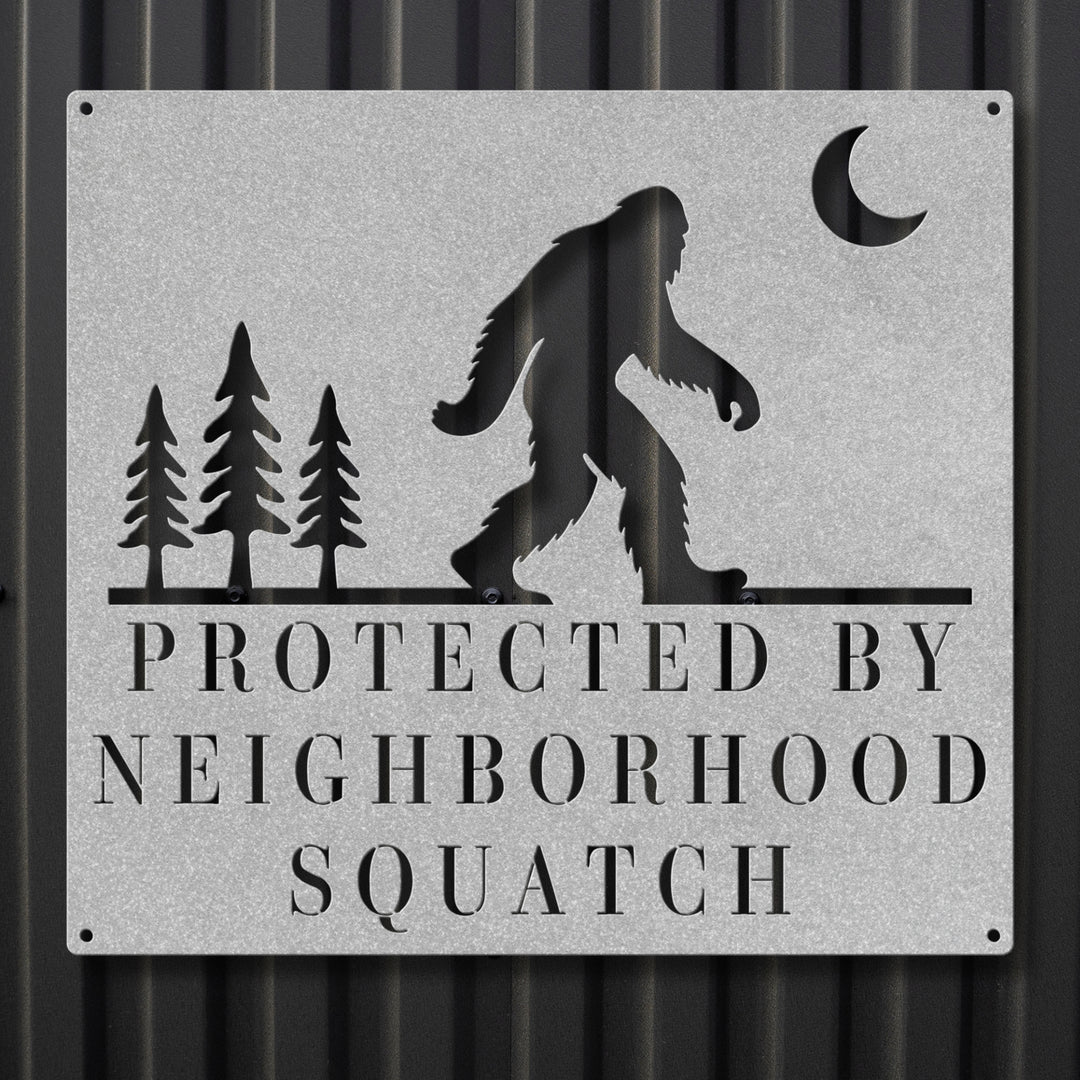 Neighborhood Squatch Metal Sign
